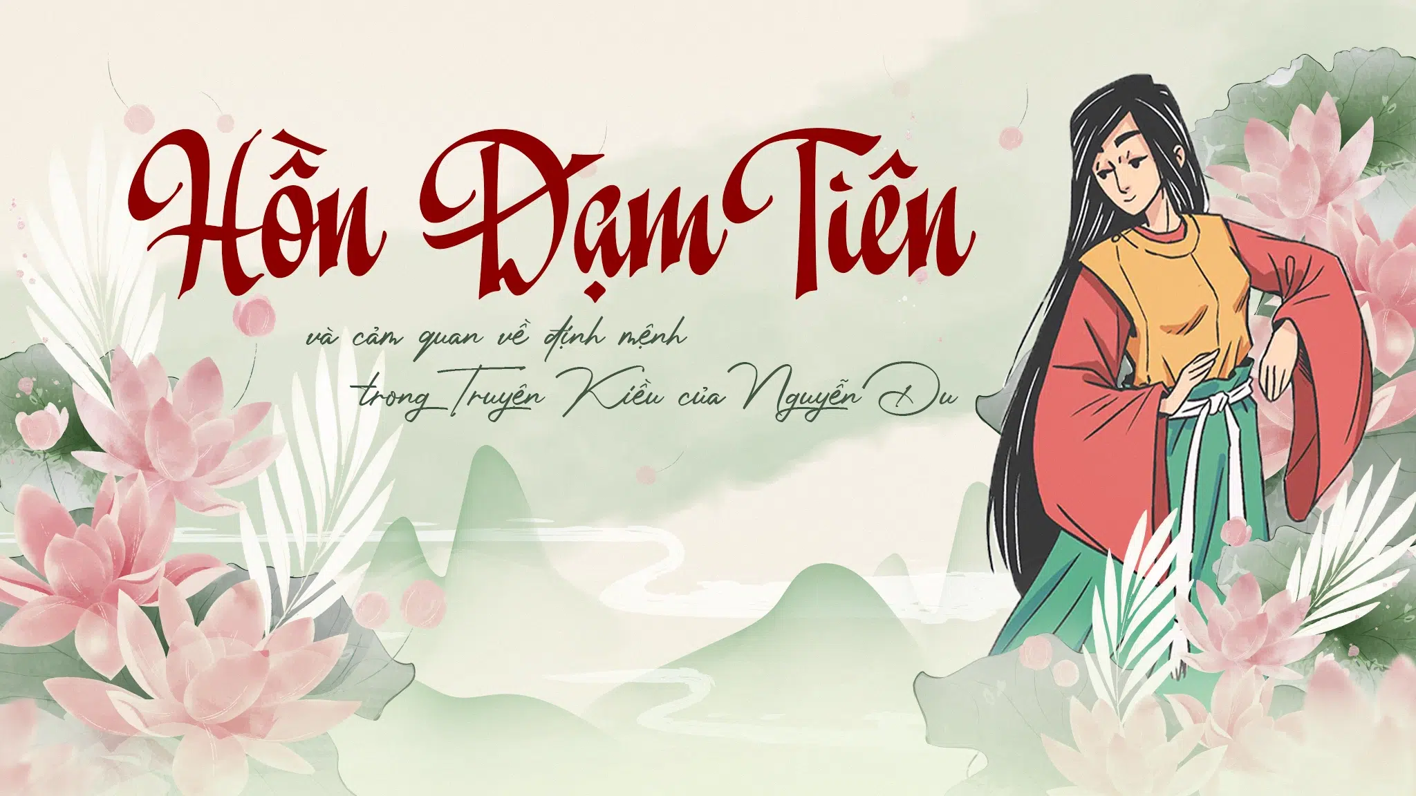 Hồn Đạm Tiên và cảm quan về định mệnh trong Truyện Kiều của Nguyễn Du