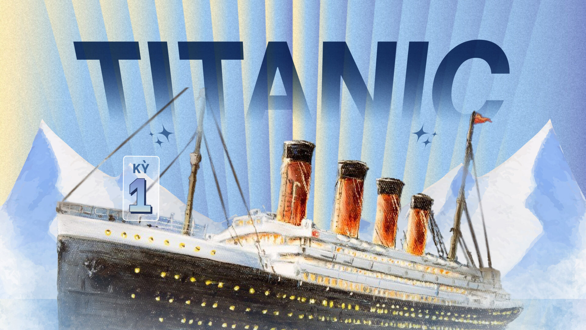 Titanic: Cỗ quan tài băng giá – Kỳ 1: Con tàu không thể đắm