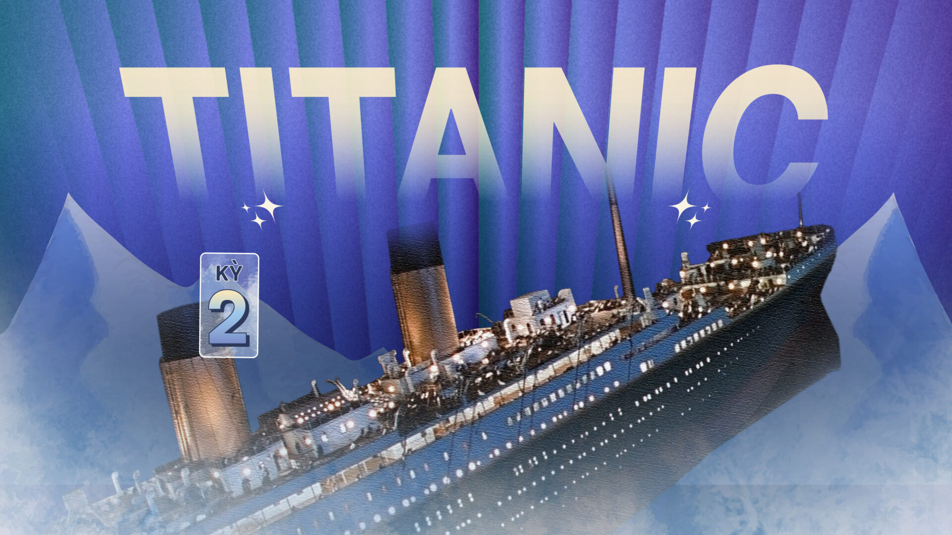 Titanic: Cỗ quan tài băng giá – Kỳ 2: Hành trình định mệnh