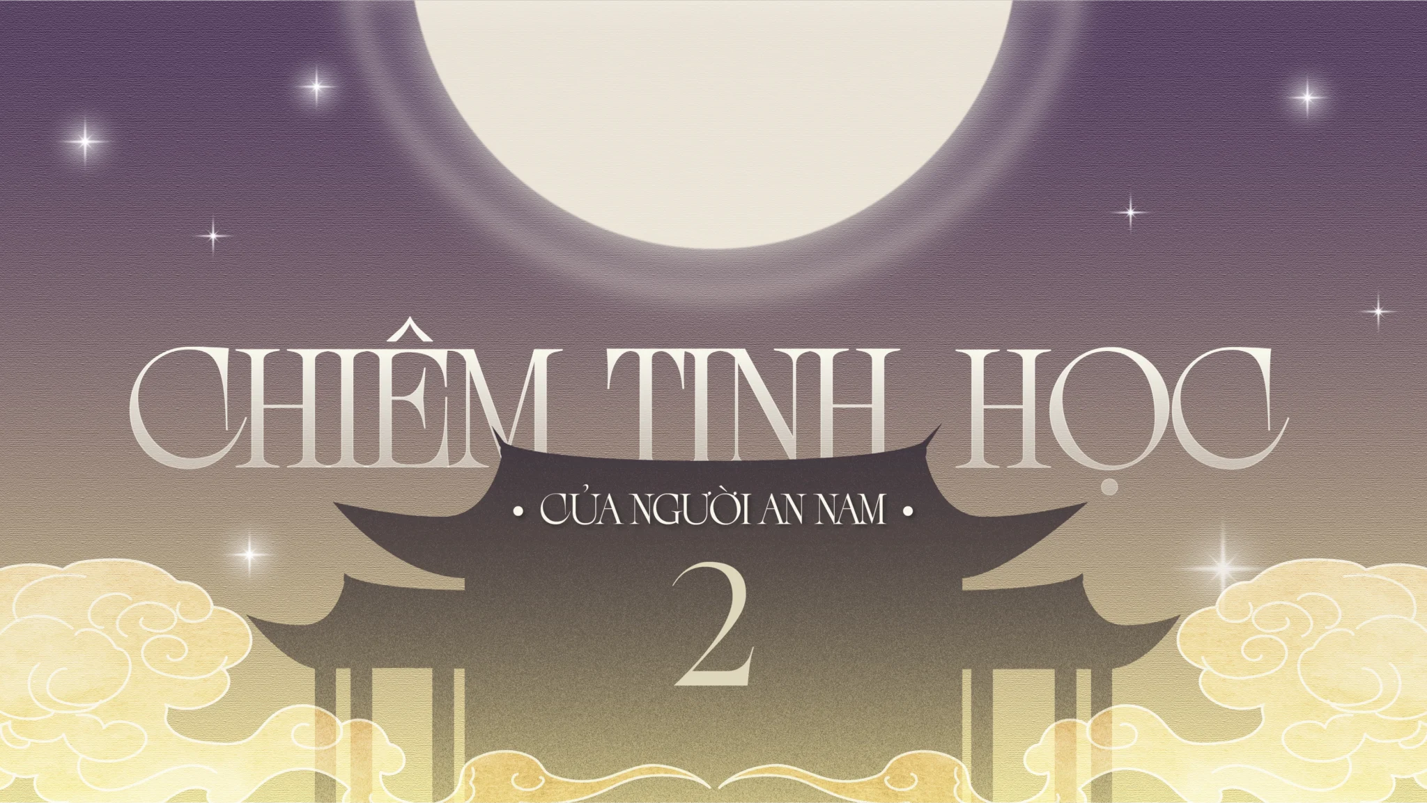 Chiêm tinh học của người An Nam – Kỳ 2: Những chỉ báo từ thiên văn, thời tiết và tự nhiên