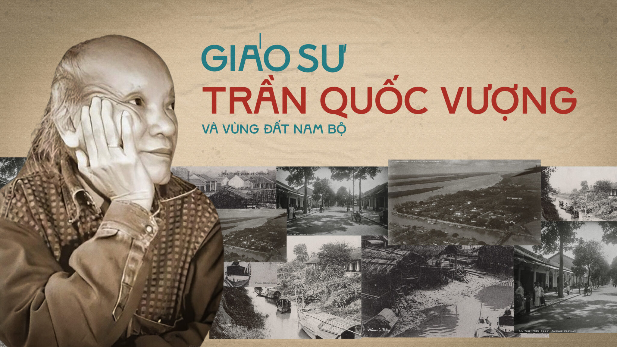 Giáo sư Trần Quốc Vượng và vùng đất Nam Bộ