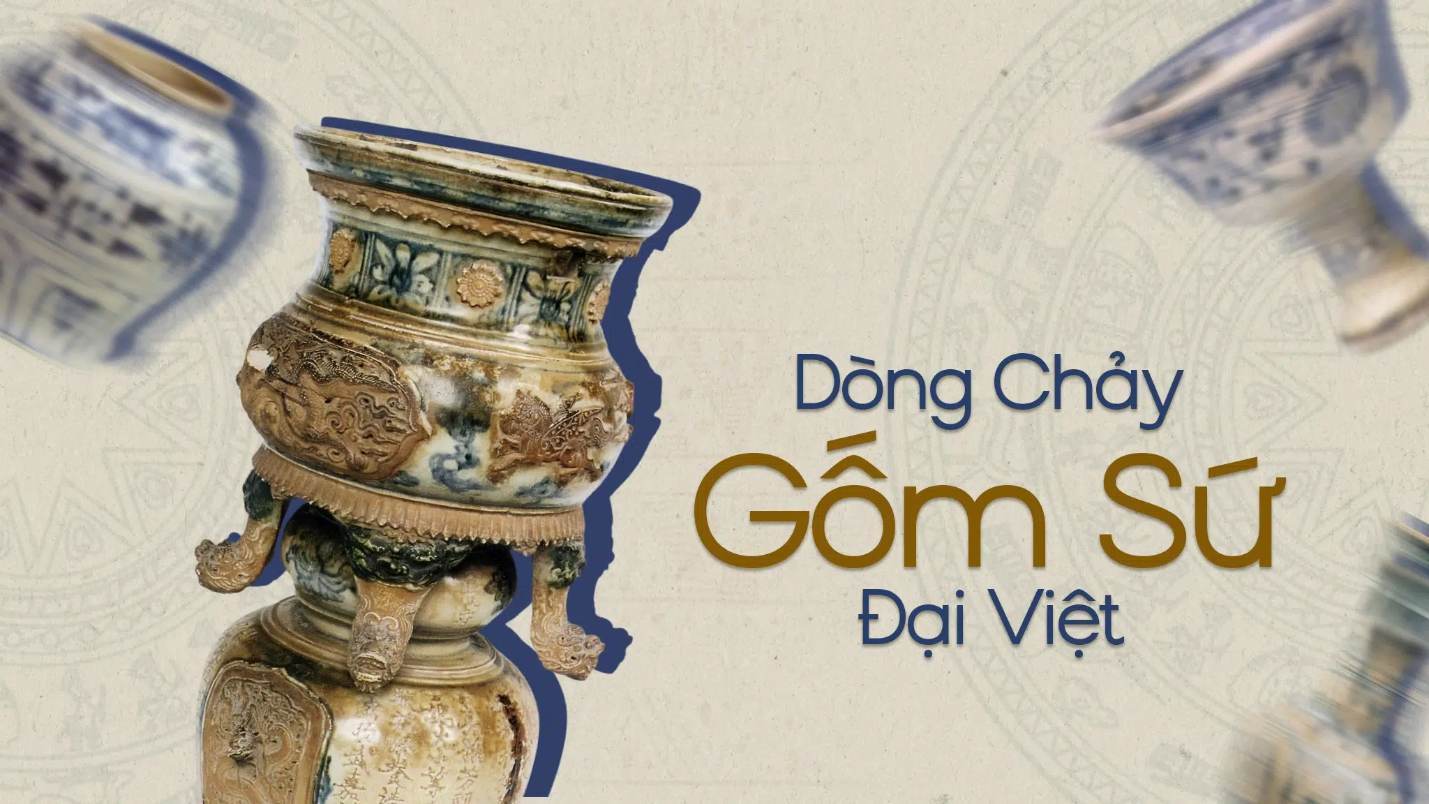 Dòng chảy gốm sứ Đại Việt