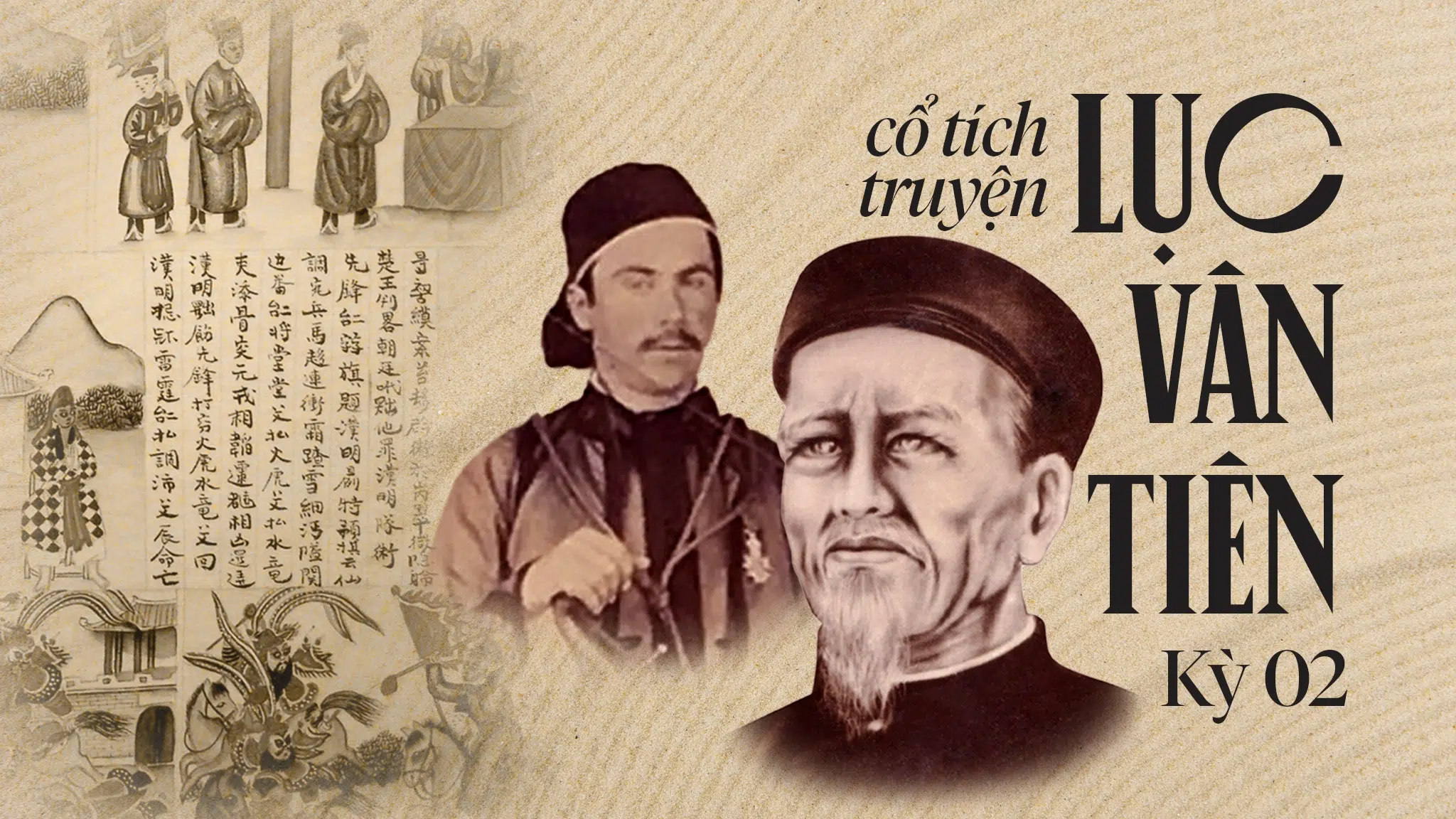 Lục Vân Tiên cổ tích truyện: Sự gặp gỡ giữa Đông và Tây – Kỳ 2