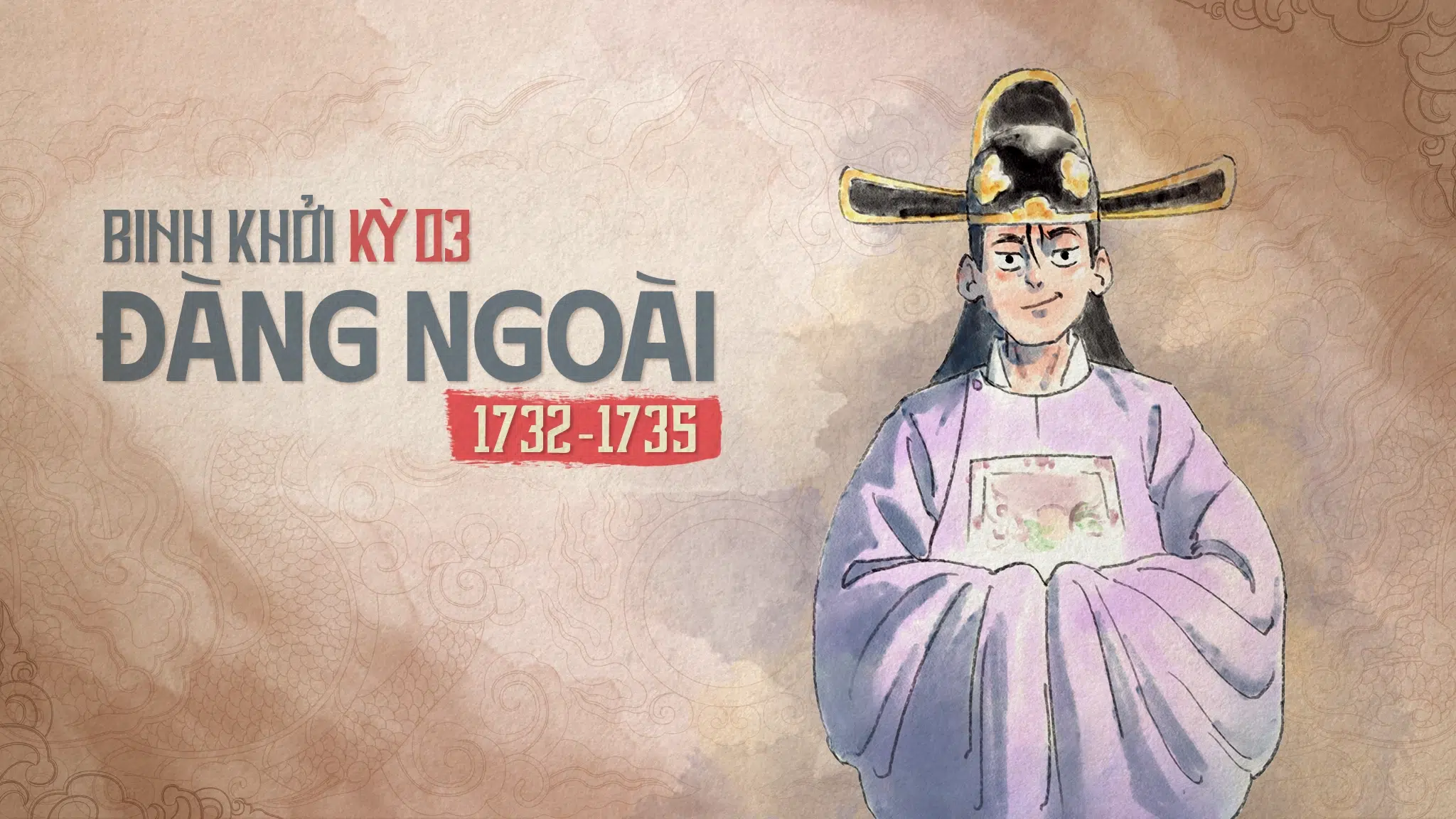 Binh Khởi Đàng Ngoài – Kỳ 3: Thanh lý môn hộ